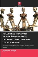 FOLCLORES INDIANOS: TRADIÇÃO NARRATIVA CULTURAL NO CONTEXTO LOCAL E GLOBAL: Um género poético ilustre "Veer Rasa" na literatura popular indígena (Portuguese Edition) 6207023552 Book Cover