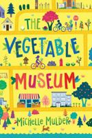 The Vegetable Museum 145981679X Book Cover