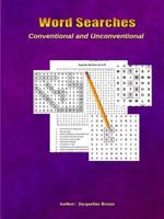 Word Searches - Conventional and Unconventional 1365840840 Book Cover