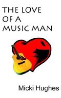 The Love of a Music Man 1414024371 Book Cover