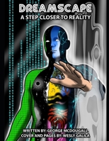 DREAMSCAPE: A STEP CLOSER TO REALITY 198021865X Book Cover