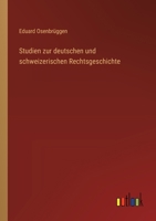 Studien zur deutschen und schweizerischen Rechtsgeschichte (German Edition) 3368538322 Book Cover
