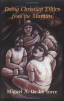 Doing Christian Ethics From The Margins 1570755515 Book Cover