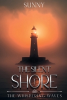 The Whispering Waves: The Silent Shore Book I 9361854577 Book Cover