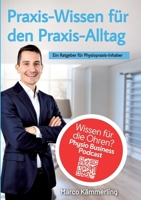 Praxis-Wissen für den Praxis-Alltag: Ein Ratgeber für Physiopraxis-Inhaber (German Edition) 3384773934 Book Cover