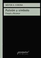 Pulsi�n y s�mbolo: Freud y Ricoeur B098GYT6DC Book Cover