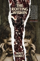The Rotting Within 1941918875 Book Cover