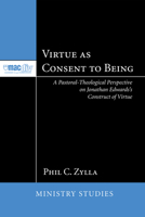 Virtue as Consent to Being 1498256465 Book Cover