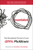 Essentialism: The Disciplined Pursuit of Less 0753555166 Book Cover