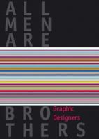 All Men are Brothers: Graphic Designers 9076886709 Book Cover