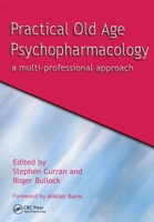 Practical Old Age Psychopharmacology: A Multi-professional Approach 1857759583 Book Cover