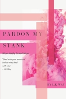 Pardon My Stank 1689672145 Book Cover