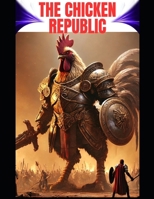 THE CHICKEN REPUBLIC B0DPG16B75 Book Cover