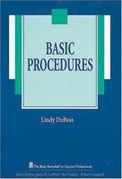 Basic Procedures (The Basic Bookshelf for Eyecare Professionals) 1556423470 Book Cover