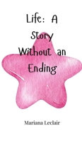 Life: A Story Without an Ending 180566574X Book Cover