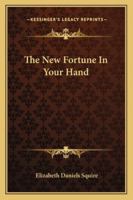 The New Fortune In Your Hand B0006AWFZW Book Cover
