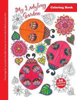My Ladybug Garden Coloring Book 1548376817 Book Cover