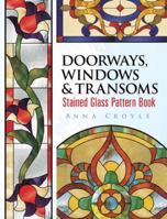 Doorways, Windows & Transoms Stained Glass Pattern Book 0486462358 Book Cover