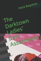 The Darktown Ladies' Dark Assortment: A Frame Story Collection B0C2SG6B8Y Book Cover