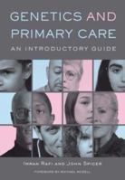 Genetics and Primary Care: An Introductory Guide 1846192072 Book Cover
