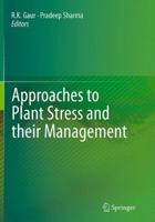 Approaches to Plant Stress and their Management 8132216199 Book Cover