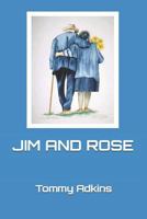 JIM AND ROSE 1790981689 Book Cover