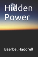 Hidden Power B09CRLCF4K Book Cover