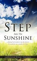 Step Into The Sunshine 1613791119 Book Cover