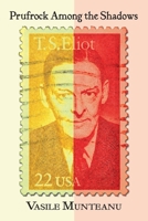 Prufrock Among the Shadows 1956785329 Book Cover