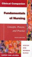 Clinical Companion, Fundamentals Of Nursing: CONCEPTS, PROCESS, AND PRACTICE 0805383530 Book Cover