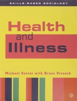 Health and Illness (Skills-based Sociology) 0333662490 Book Cover