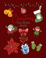 Christmas Coloring Book: Kids Fun Christmas Holiday Coloring Book B0BMJK69DD Book Cover