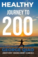 Healthy Journey to 200 B0G1FGQXNJ Book Cover