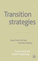 Transition Strategies: Cases From The East German Industry 1403900094 Book Cover