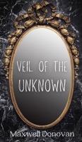 Veil of the Unknown 9916900094 Book Cover