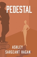 Pedestal: A Backstage Mystery (The Backstage Mystery Series) B0FMKMZBSH Book Cover