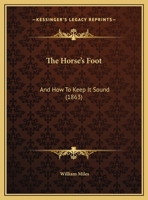 The Horse's Foot and How to Keep It Sound 1473336678 Book Cover