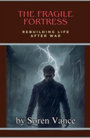 The Fragile Fortress B0DPY4SWQD Book Cover
