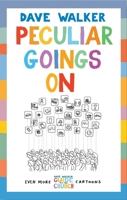 Peculiar Goings On: Even More Dave Walker Guide to the Church Cartoons 1848252366 Book Cover