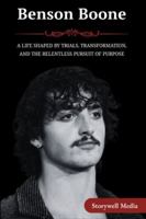 Benson Boone: A Life Shaped by Trials, Transformation, and the Relentless Pursuit of Purpose B0G4G676GB Book Cover