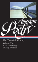 American Poetry : The Twentieth Century, Volume 2 : E.E. Cummings to May Swenson 1883011787 Book Cover