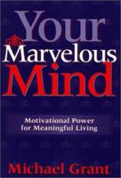 Your Marvelous Mind 1577361881 Book Cover