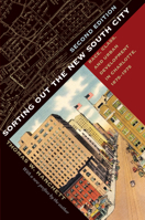 Sorting Out the New South City: Race, Class, and Urban Development in Charlotte, 1875-1975 0807846775 Book Cover