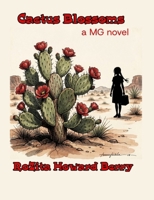 Cactus Blossoms: An MG Novel about Texas B0HGYYDG4Q Book Cover