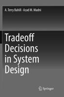 Tradeoff Decisions in System Design 3319828924 Book Cover