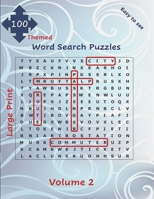100 Themed Large Print Word Search Puzzles: Easy to See Seek and Find for All Ages with Solutions Volume 2 Big Font Jumbo Brain Games Gift 1710043105 Book Cover
