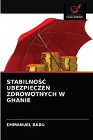 STABILNOŚĆ UBEZPIECZEŃ ZDROWOTNYCH W GHANIE 6203081507 Book Cover