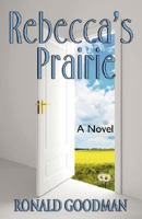 Rebecca's Prairie 0976004011 Book Cover