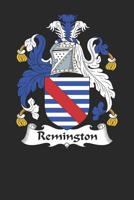 Remington: Remington Coat of Arms and Family Crest Notebook Journal (6 x 9 - 100 pages) 1081135891 Book Cover