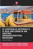 O Controlo Interno E a Sua Influência Na Gestão Administrativa: Baseado (Portuguese Edition) 6630264568 Book Cover
